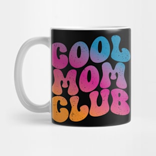 Cool Mom Club Mug